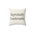The "Regrettably Comfortable" Pillow