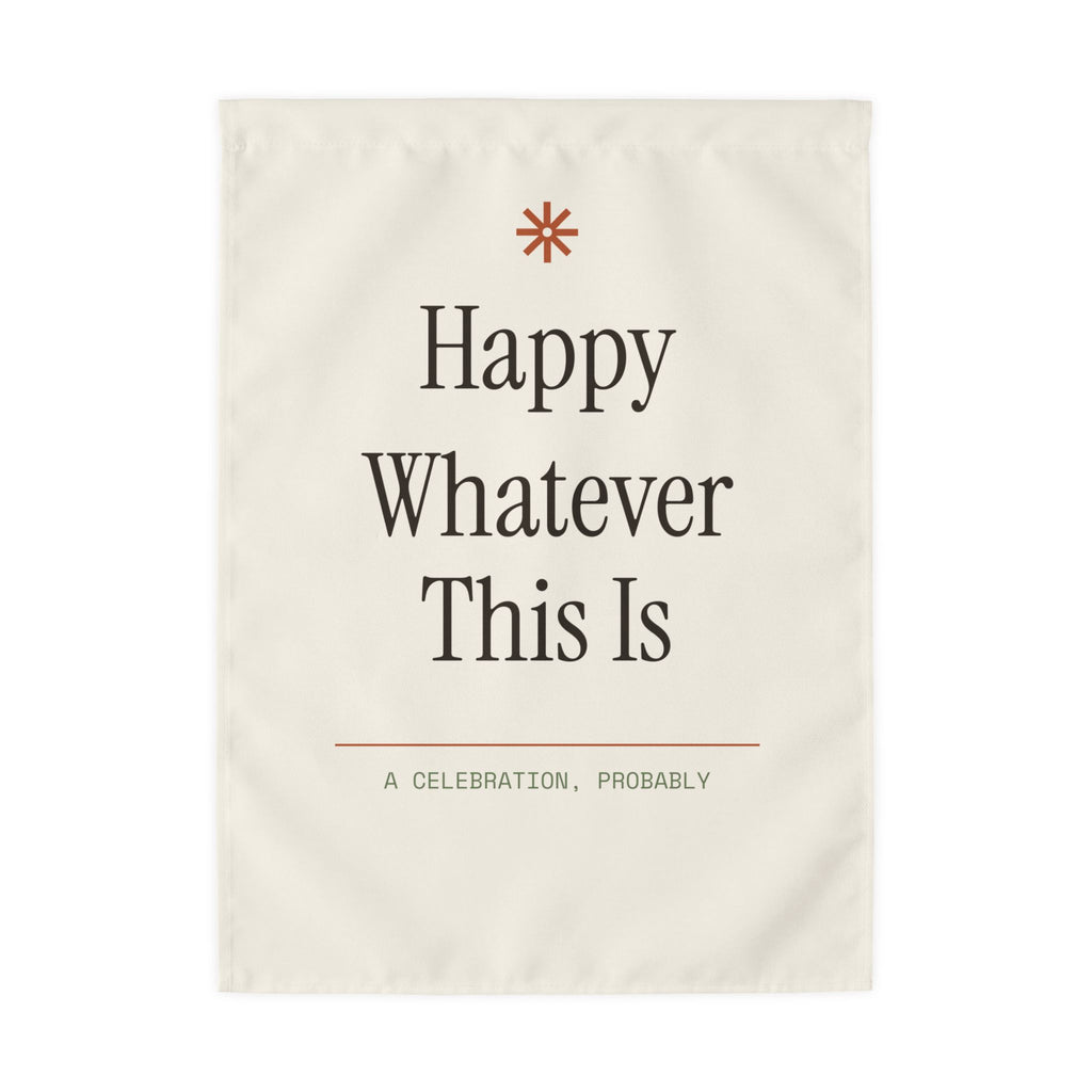 Garden Flag for a Holiday That Doesn't Exist