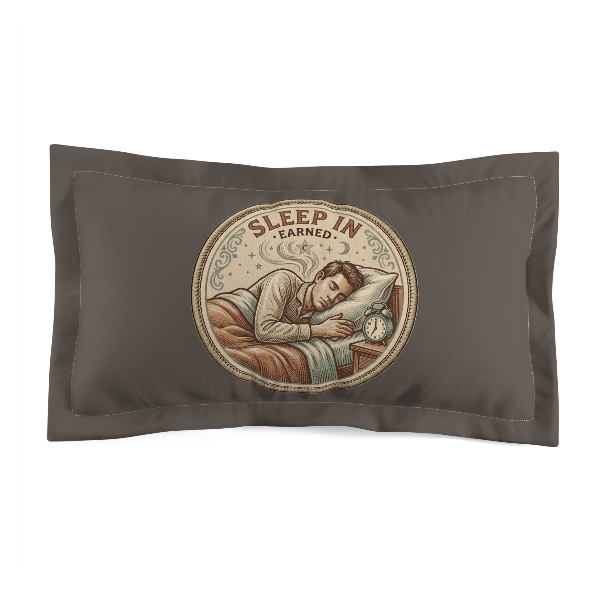 Sleep In Pillow Sham